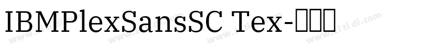 IBMPlexSansSC Tex字体转换